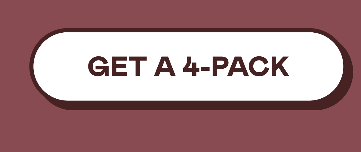 Get a 4-pack