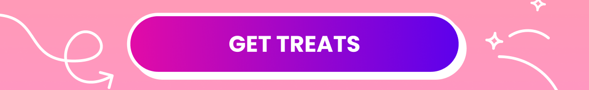 Get treats Get treats