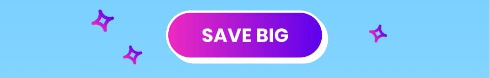 Save big