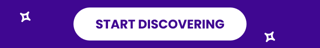 Start discovering
