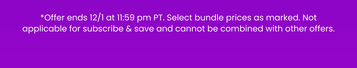Offer ends 12/1 at 11:59pm PT