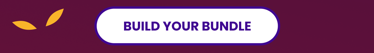 Build your bundle Build your bundle