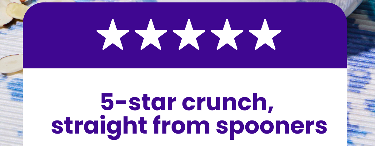 5-star crunch, straight from spooners 5-star crunch, straight from spooners