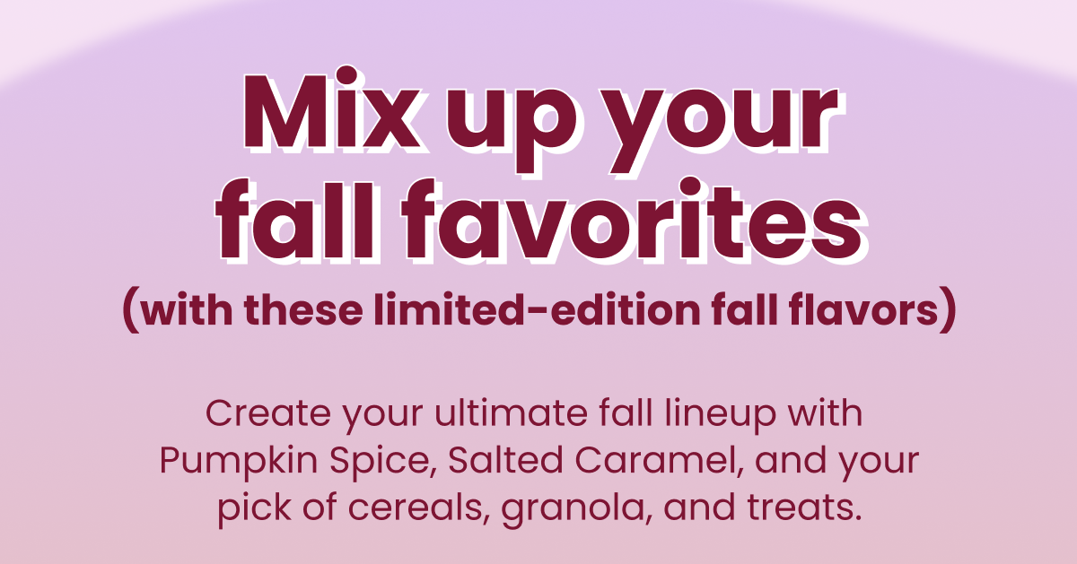 Mix up your fall favorites Mix up your fall favorites