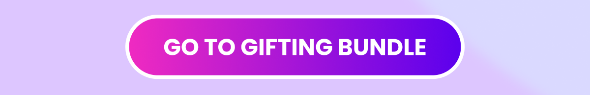 Go To Gifting Bundle