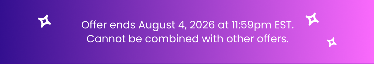 Offer ends August 4, 2026