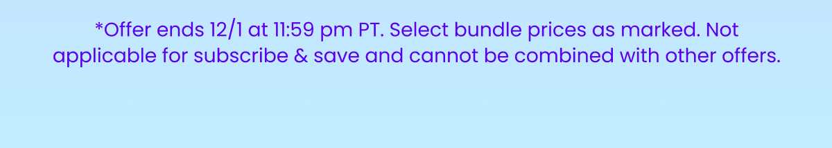 Offer ends 12/1 at 11:59 pm PT