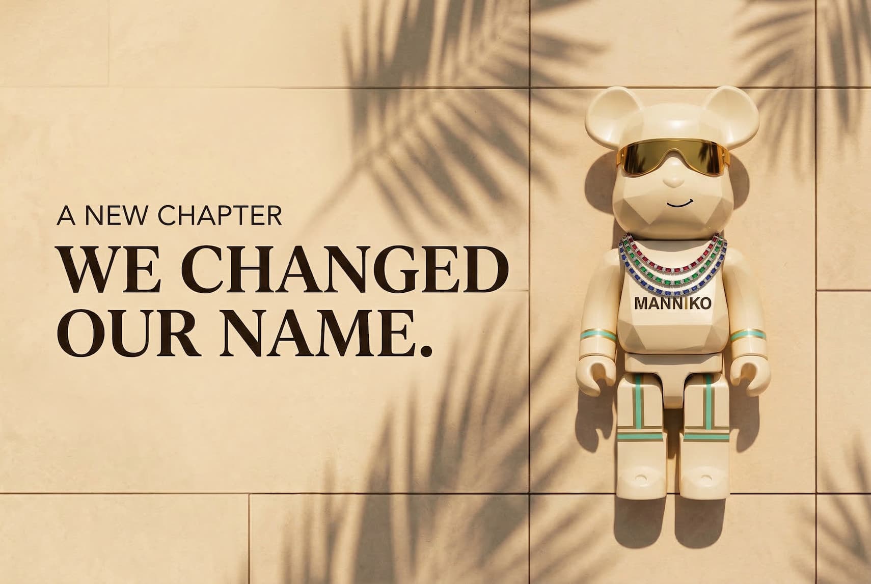 Meet MANNIKO - A New Chapter