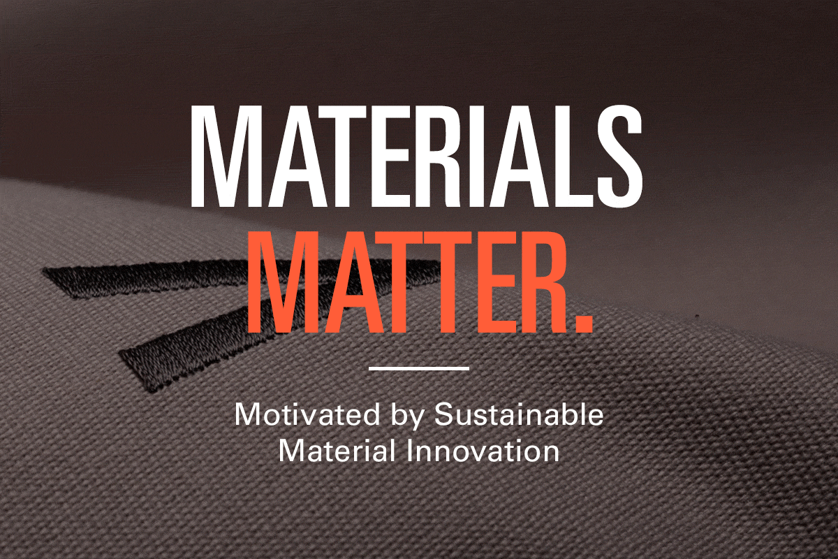 MATERIALS MATTER.