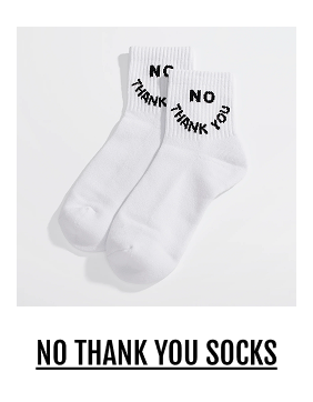 NO THANK YOU SOCKS