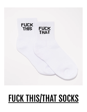 Fuck This Fuck That Quarter Crew Socks