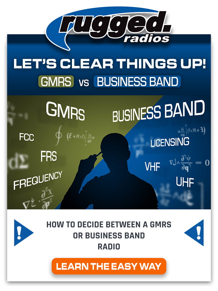 GMRS vs Business Band Rugged Radios