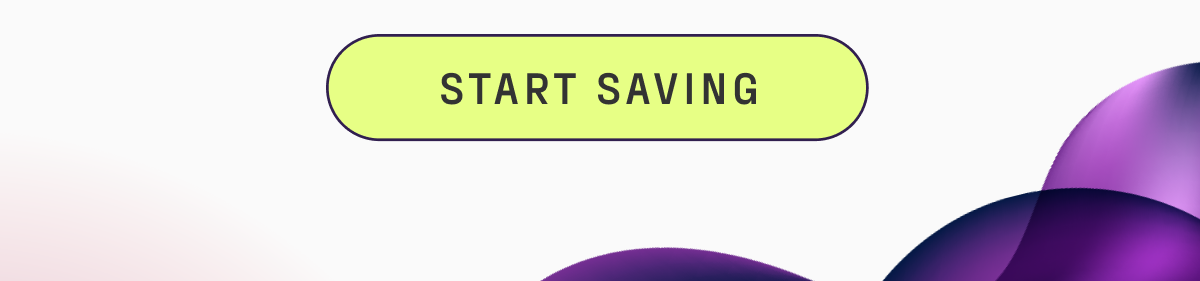 Start saving!