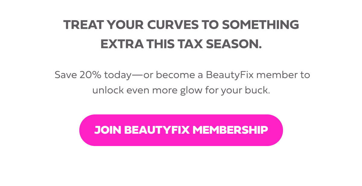 Treat your curves to something extra this tax season.