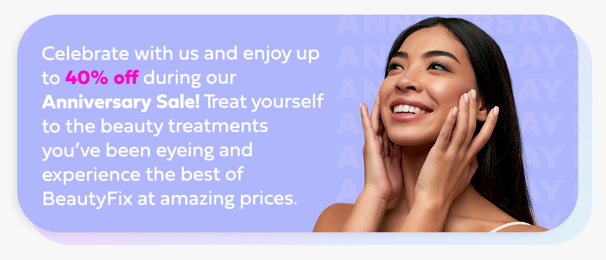 Celebrate with us and enjoy up to 40% off 