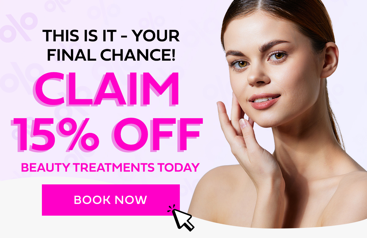 Claim 15% OFF Beauty Treatments Today.