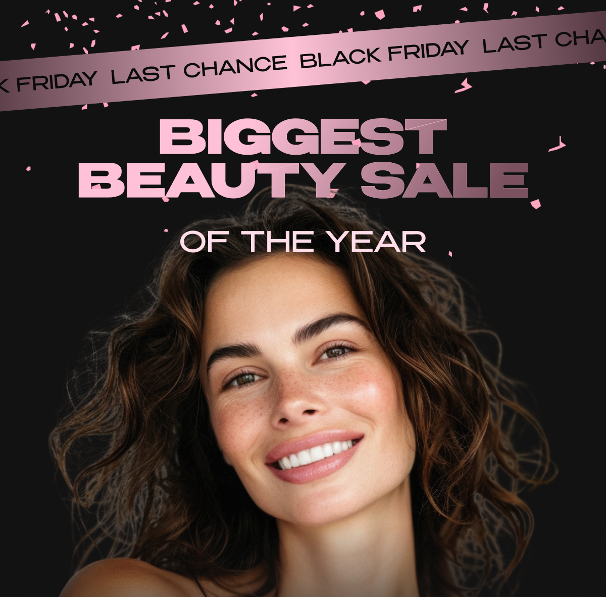 BIGGEST BEAUTY SALE OF THE YEAR