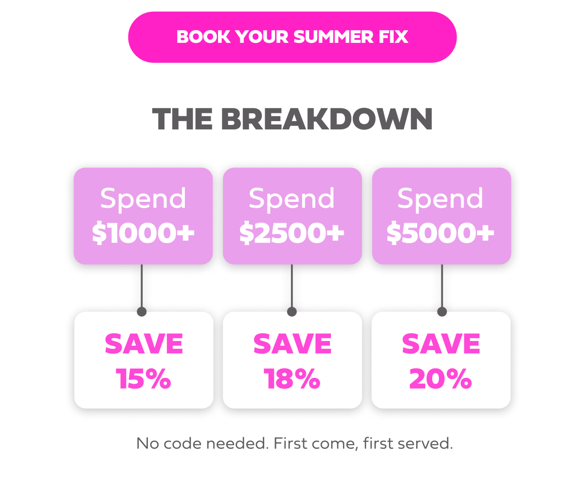 BOOK YOUR SUMMER FIX