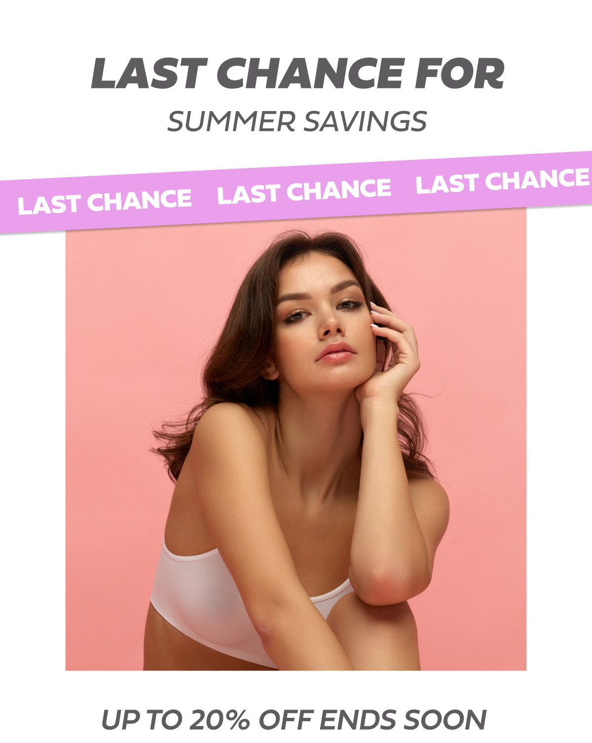 LAST CHANCE FOR  SUMMER SAVINGS UP TO 20% OFF ENDS SOON