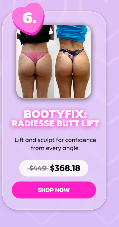 BOOTYFIX RADIESSE BUTT LIFT