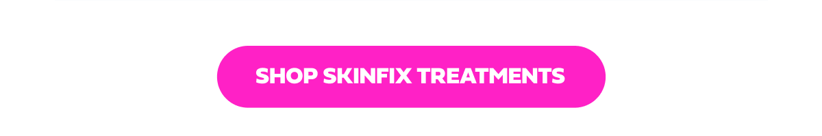 SHOP SKINFIX TREATMENTS