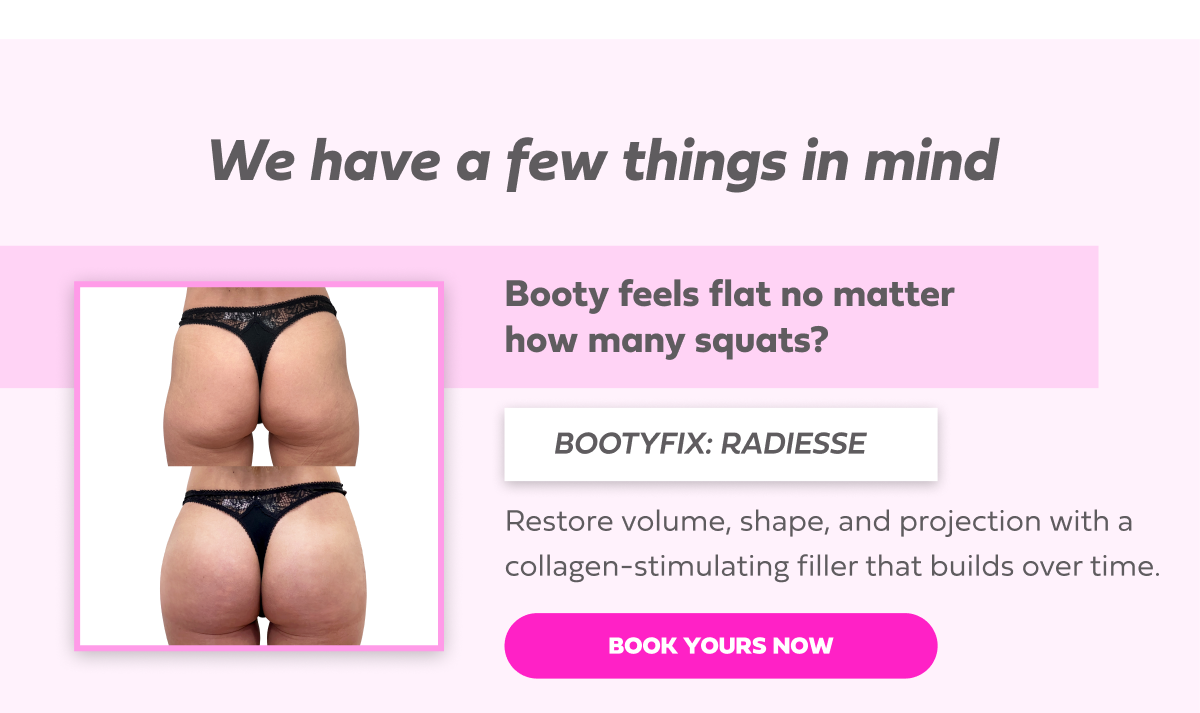 RADIESSE BUTT LIFT