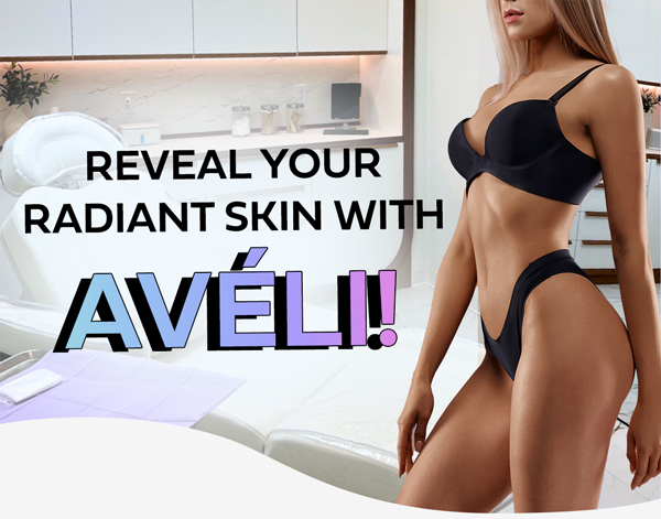 Reveal Your Radiant Skin with Avéli in Miami!