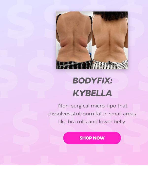BODYFIX KYBELLA