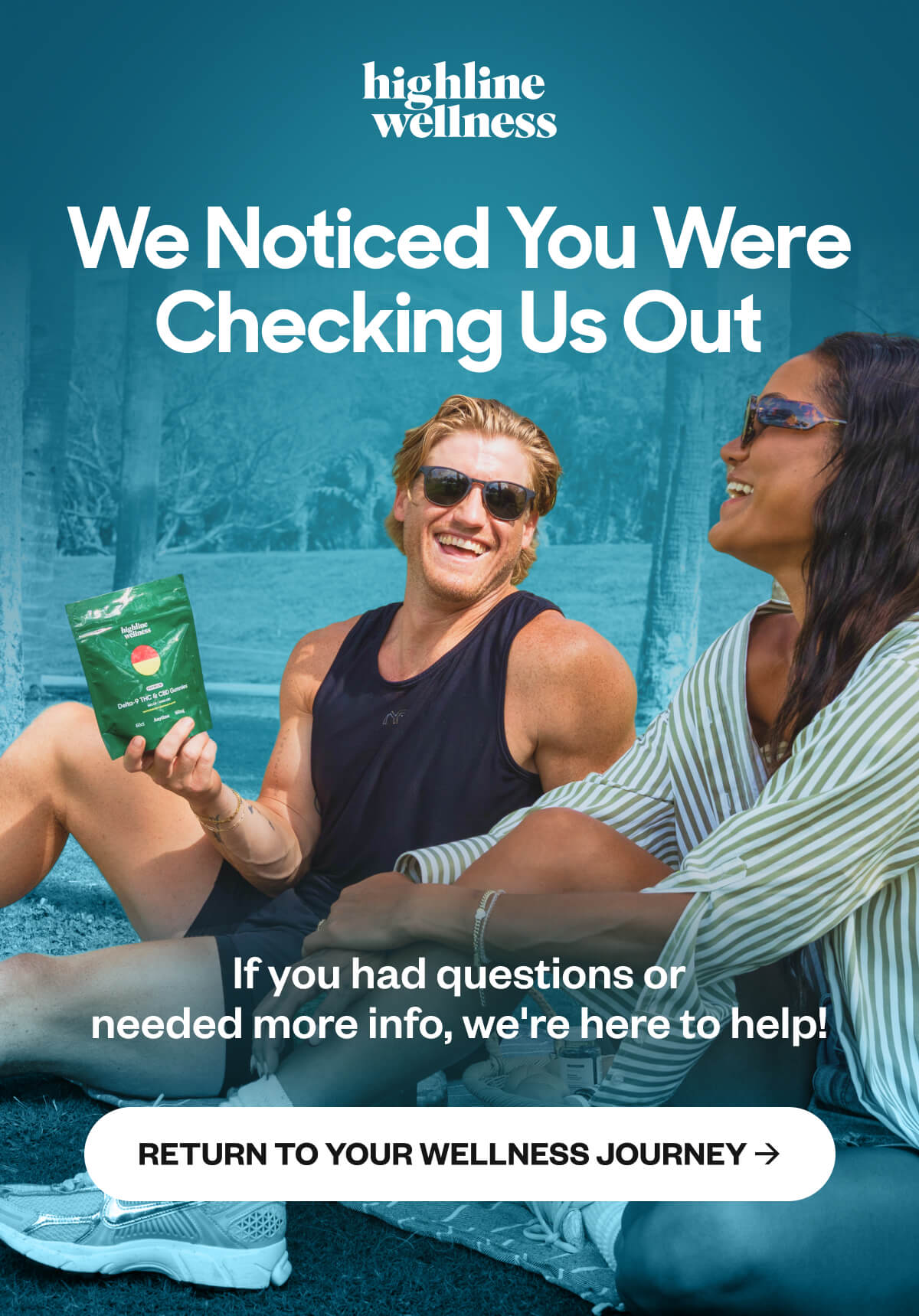 We Noticed You Were Checking Us Out