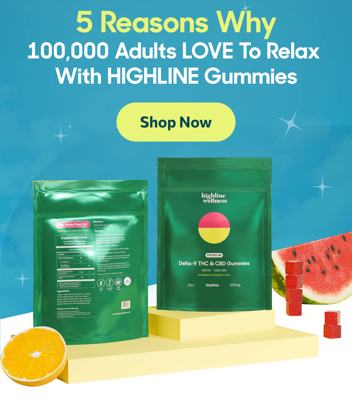 100,000 Adults LOVE To Relax  With HIGHLINE Gummies