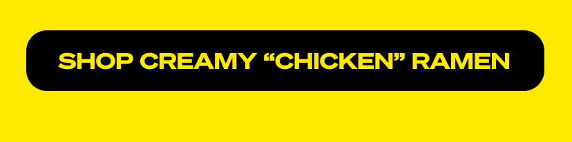 Shop creamy "chicken" ramen