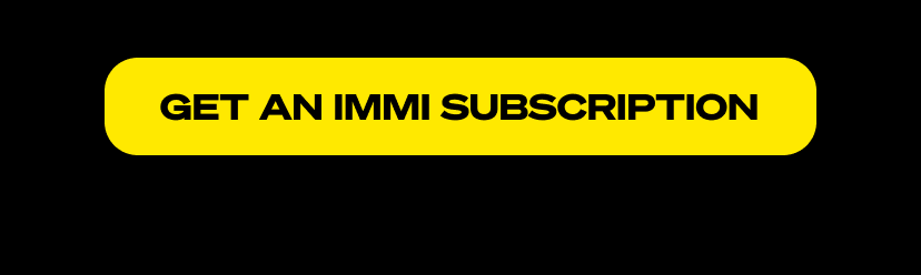 GET AN IMMI SUBSCRIPTION