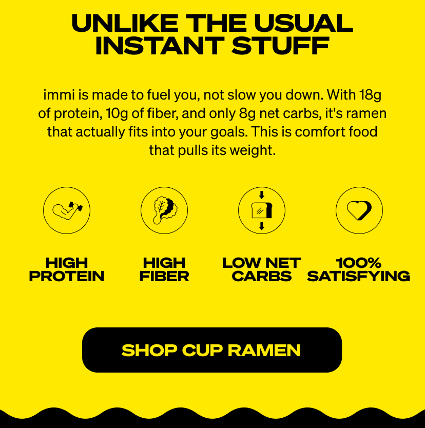 Unlike the usual stuff, immi is made to fuel you!