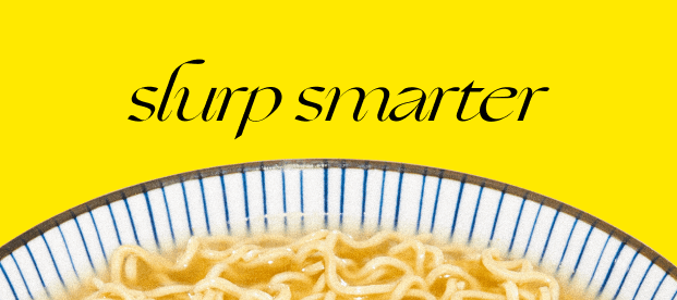 Slurp smarter