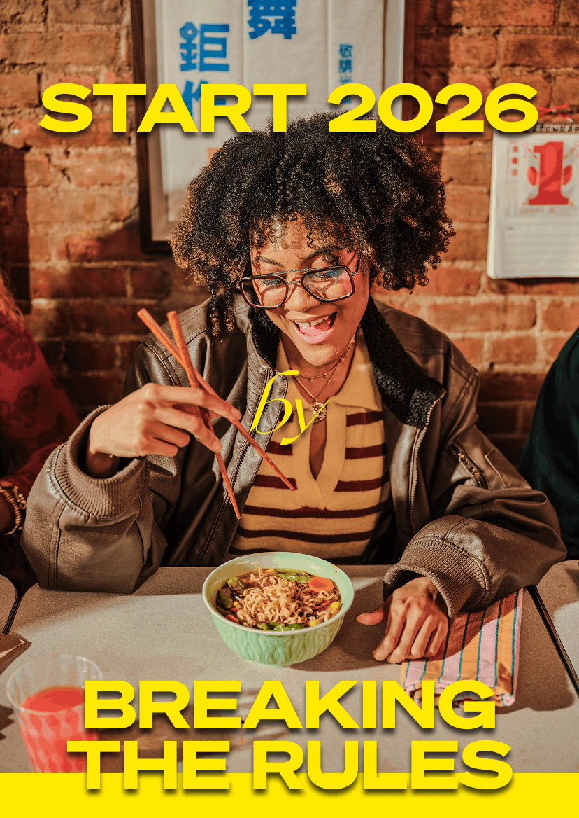 Start 2026 by breaking the rules