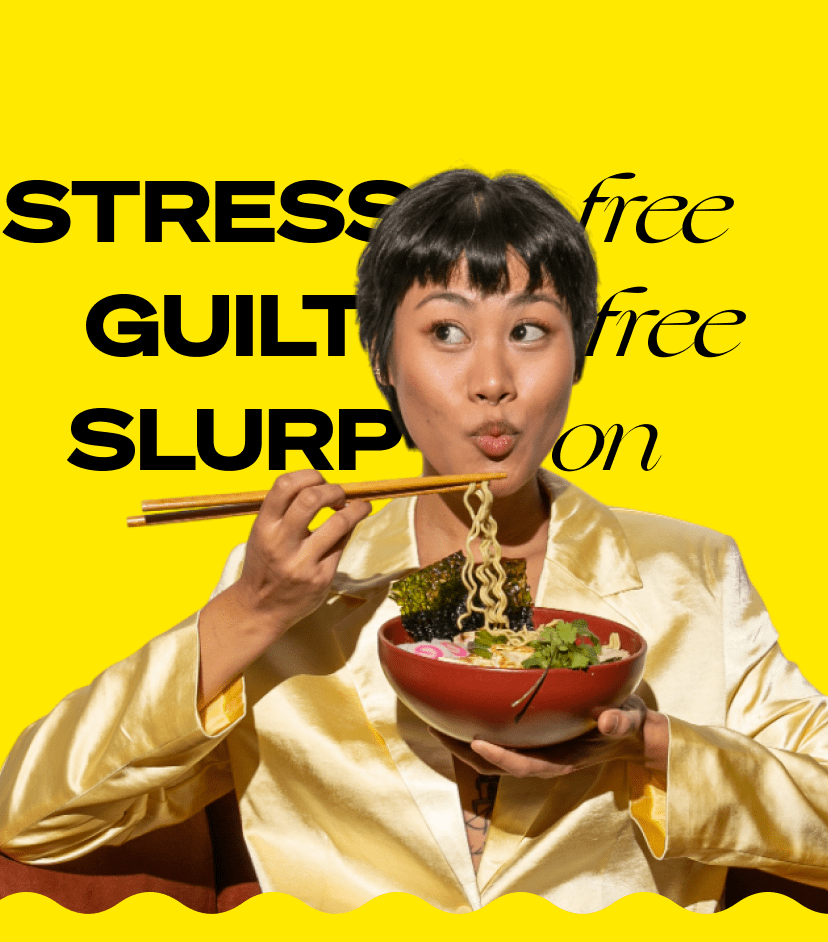 Guilt-Free. Stress-Free. Slurp On.
