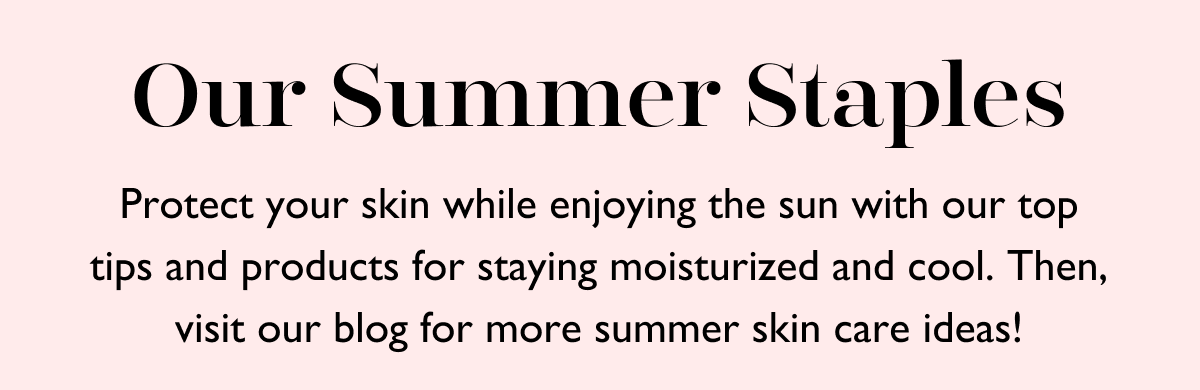 Our Summer Staples