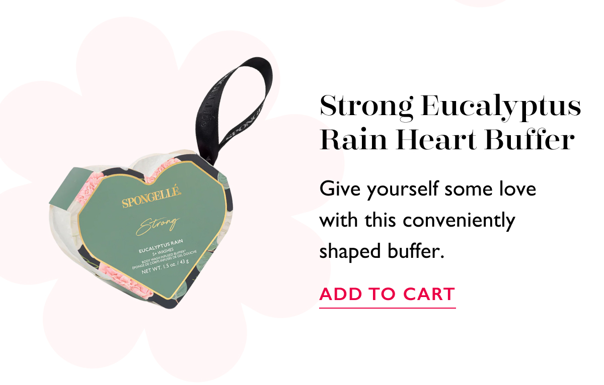 Strong Eucalyptus Rain Heart Buffer | Give yourself some love with this conveniently shaped buffer. | ADD TO CART