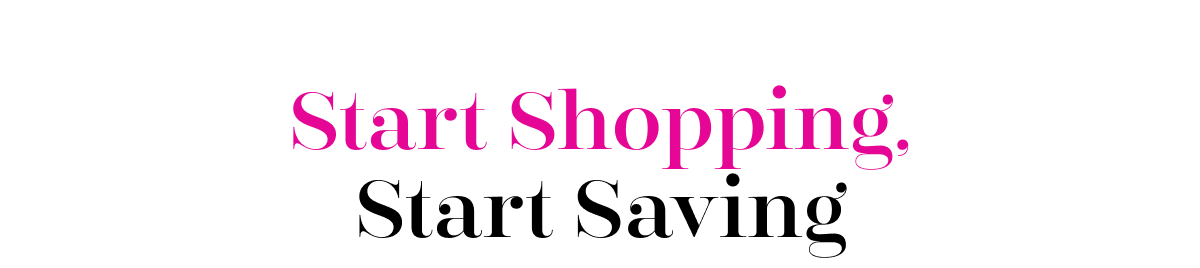 Start Shopping, Start Saving