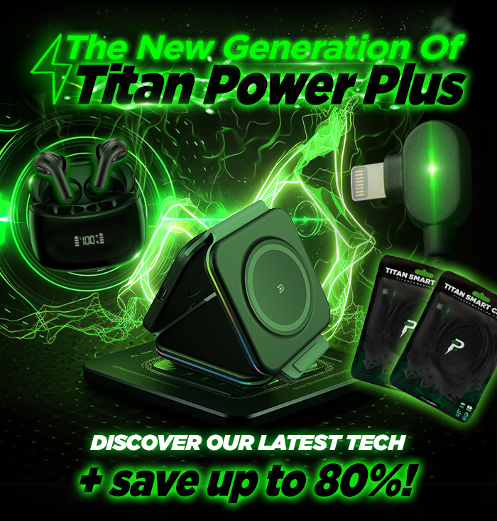 The NEW Generation Of Titan Tech Titan Power Plus