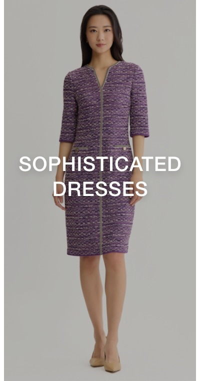 SOPHISTICATED DRESSES >>
