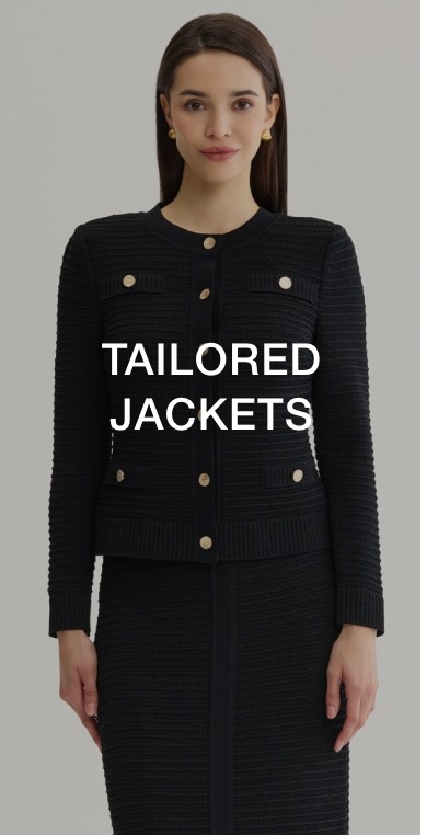 TAILORED JACKETS >>