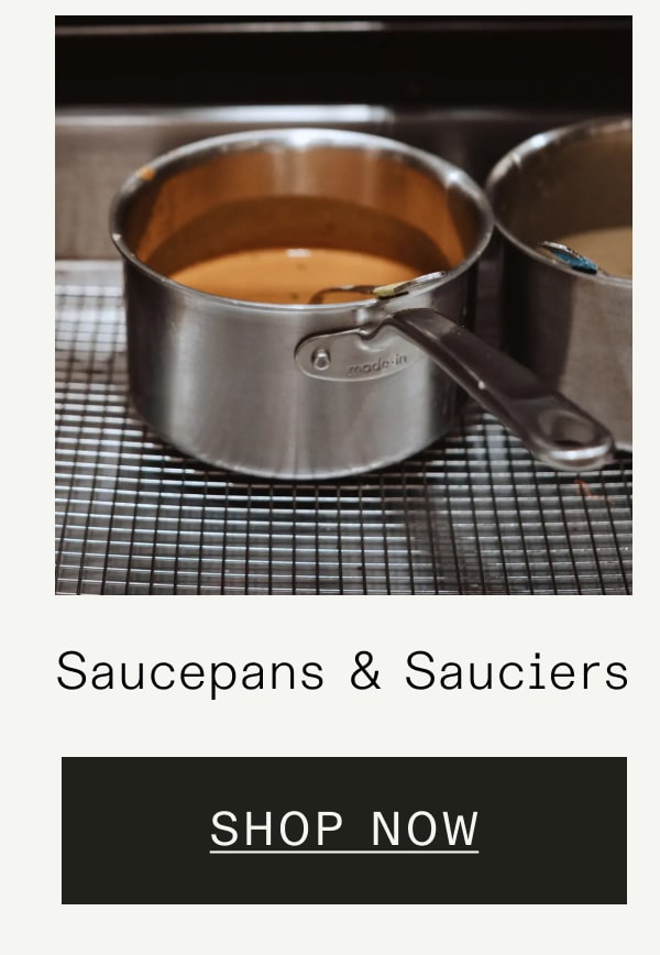 Saucepans & Sauciers SHOP NOW