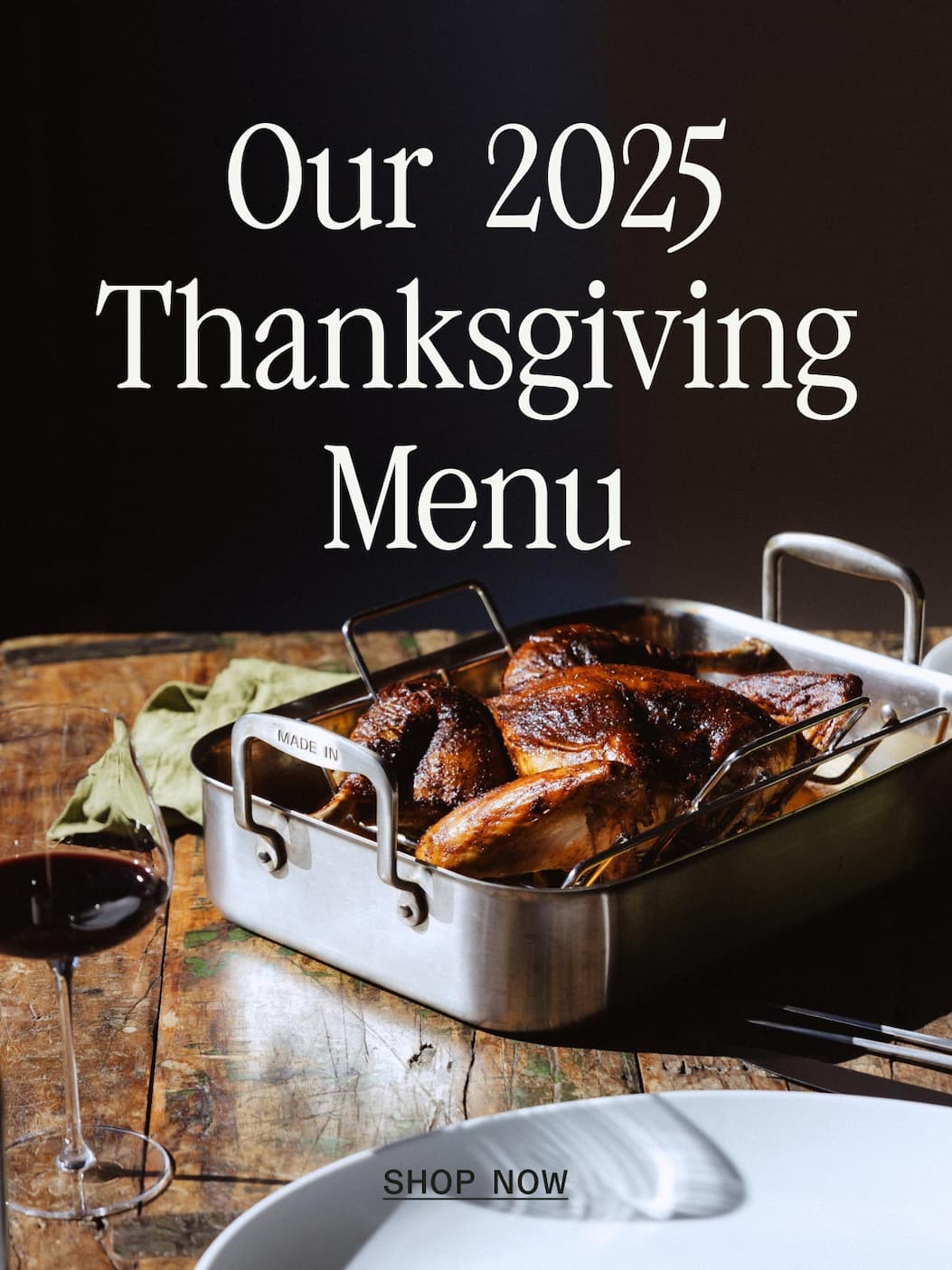Our 2025 Thanksgiving Menu -- SHOP NOW