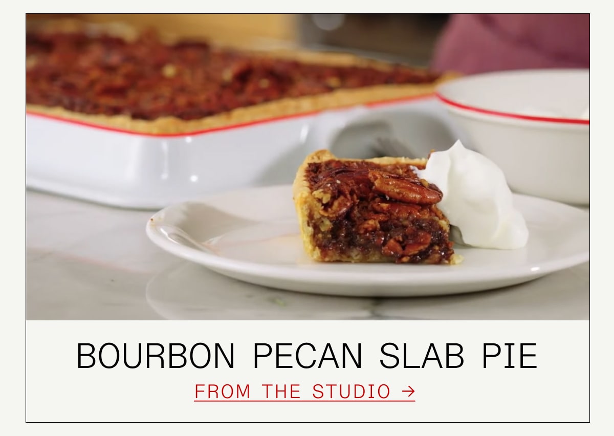 Bourbon Pecan Slab Pie FROM THE STUDIO