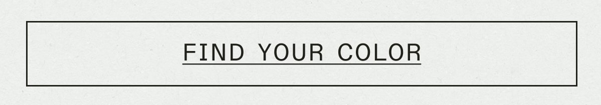 FIND YOUR COLOR