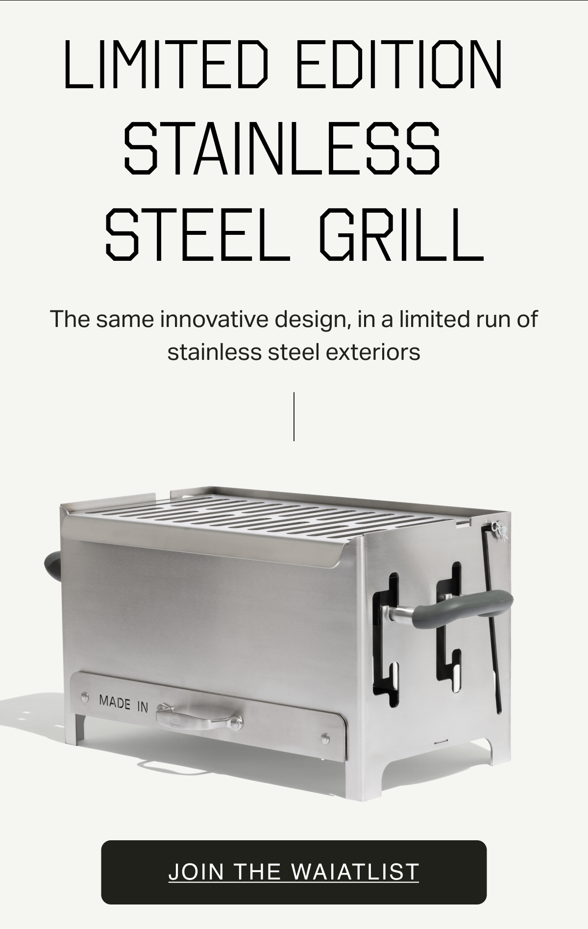 MADE IN GRILL - JOIN THE WAITLIST