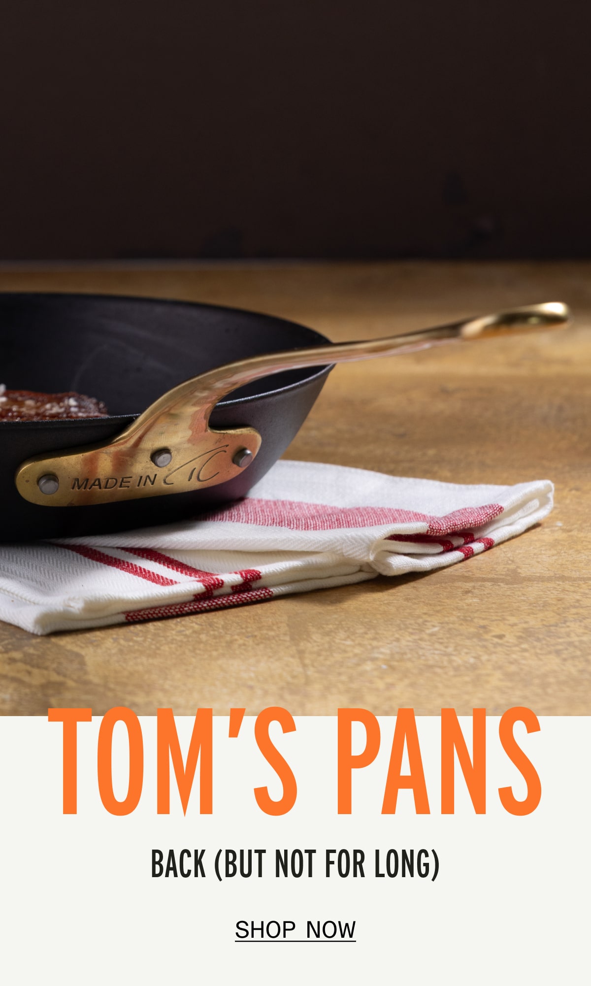 Tom's Pans - BACK (BUT NOT FOR LONG) - SHOP NOW Tom's Pans - BACK (BUT NOT FOR LONG) - SHOP NOW