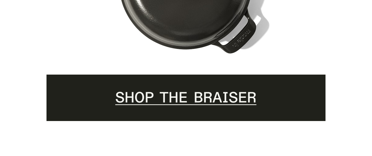 shop the braiser