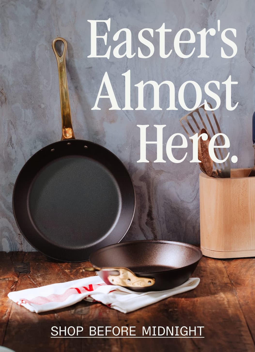 Easter's Almost Here. Shop Before Midnight